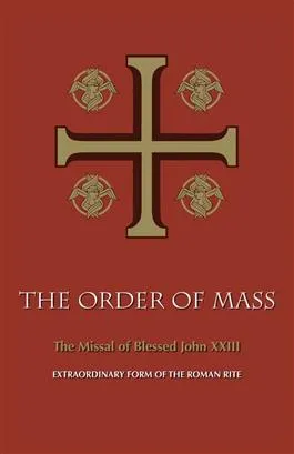 The Order of Mass: The Missal of Blessed John XXIII