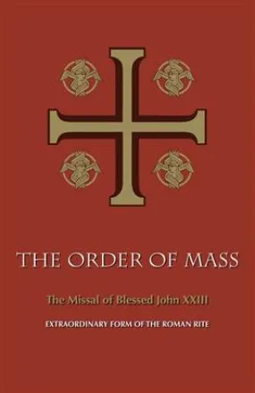 The Order of Mass: The Missal of Blessed John XXIII